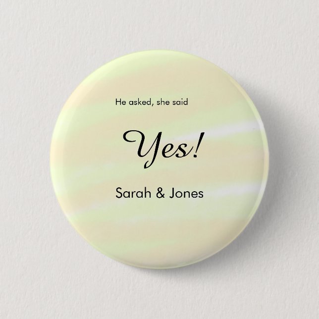 He asked she said yes engagement yellow pastel  6 cm round badge (Front)