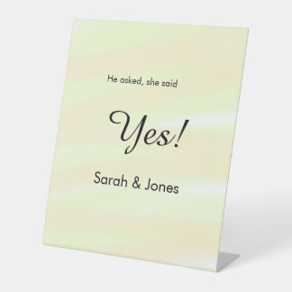 He asked she said yes engagement yellow pastel  pedestal sign