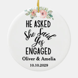 He Asked She Said Yes Our First Engaged Christmas Ceramic Tree Decoration