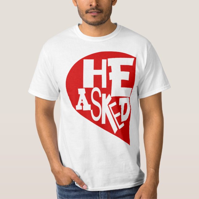 HE ASKED SHE SAID YES set x 2 T-Shirt (Front)