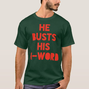 He Busts His AWord Josh Allen Buffalo T-Shirt