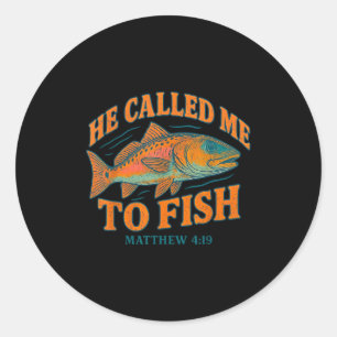 He Called Me To Fish Matthew 4 19 Faith-based Fish Classic Round Sticker