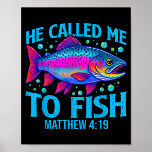 He Called Me To Fish Matthew 4_19 Faith Christian Poster