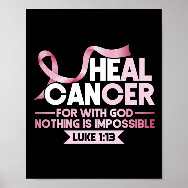 He Can Heal Breast Cancer Pink Ribbon Recovery Poster (Front)