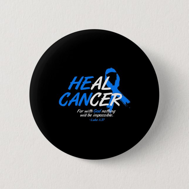 He Can Heal Cancer Alopecia Awareness Month Gift B 6 Cm Round Badge (Front)