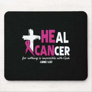 He Can Heal Cancer Awesome Breast Cancer Awareness Mouse Mat