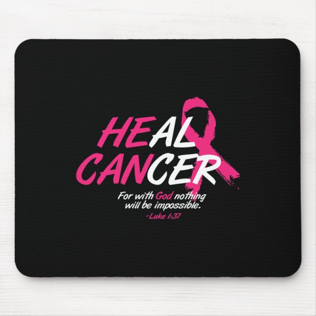He Can Heal Cancer Awesome Breast Cancer Awareness Mouse Mat (Front)