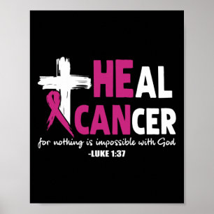 He Can Heal Cancer Awesome Breast Cancer Awareness Poster