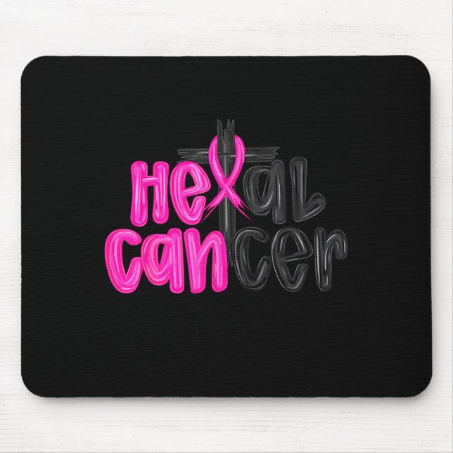 He Can Heal Cancer Believe God Christian Breast Ca Mouse Mat (Front)