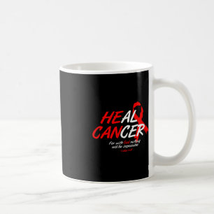 He Can Heal Cancer Blood Cancer Awareness Gift Red Coffee Mug