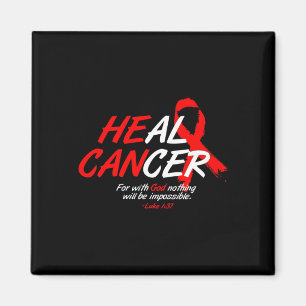 He Can Heal Cancer Blood Cancer Awareness Gift Red Magnet