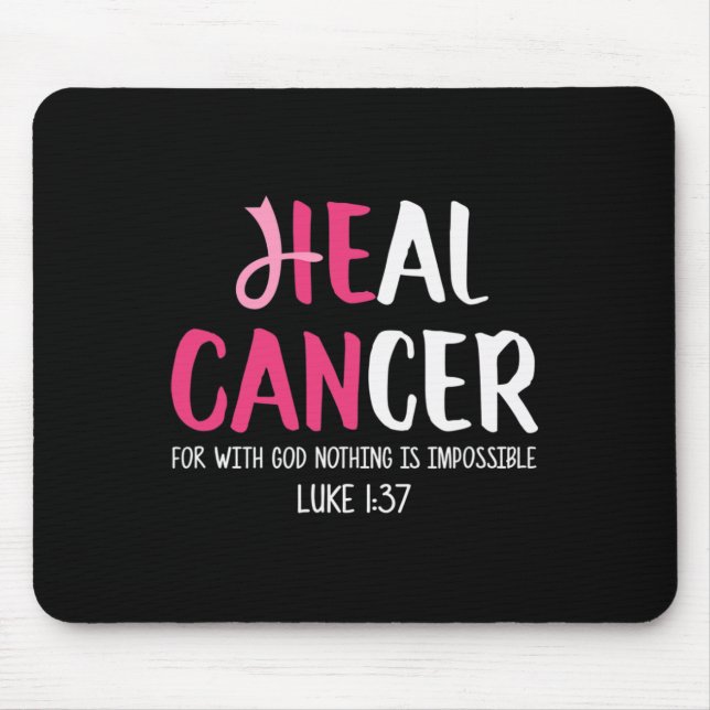 He Can Heal Cancer Breast Cancer Awareness  Mouse Mat (Front)