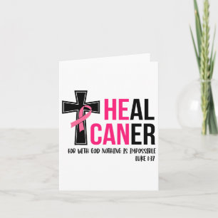 He Can Heal Cancer Christian Ribbon Breast Cancer Card