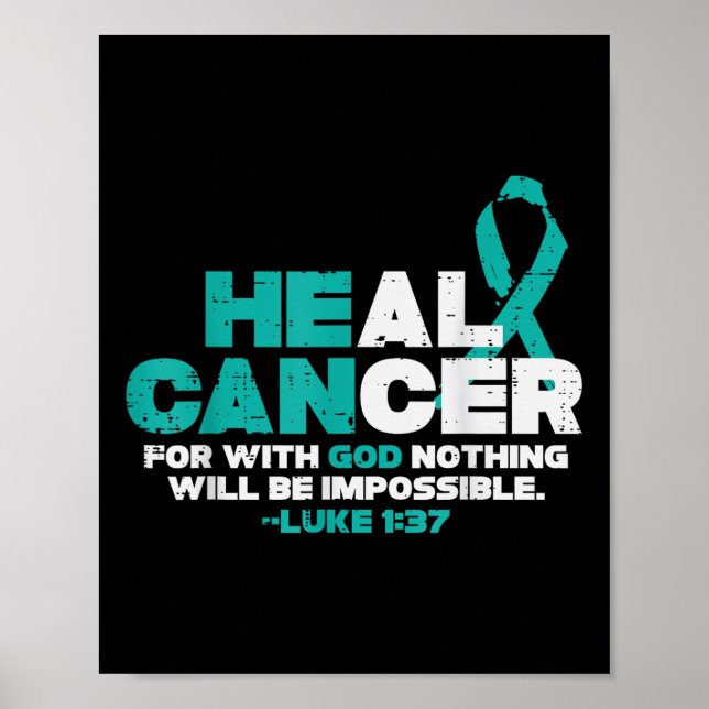 He Can Heal Cancer God Ovarian Cancer Awareness Ch Poster (Front)