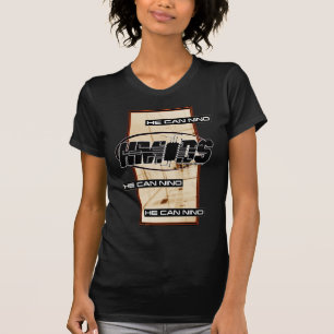 He Can Nino T-Shirt