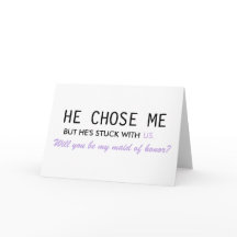 He Chose Me But He's Stuck With Us Maid of Honour