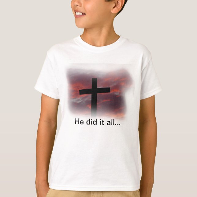 He did it all... T-Shirt (Front)