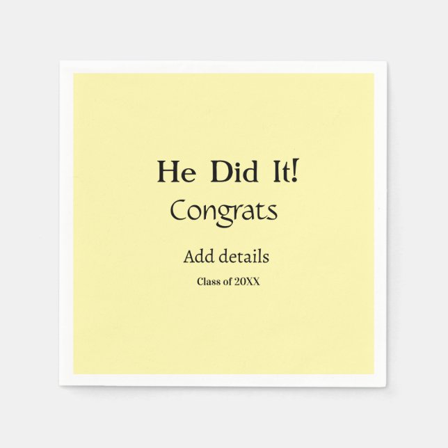 he did it congrats graduation add student name ye napkin (Front)