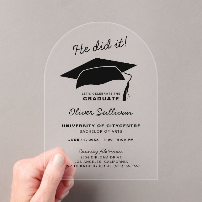 He Did It Modern Graduation Acrylic Invitations (Insitu (Handheld))