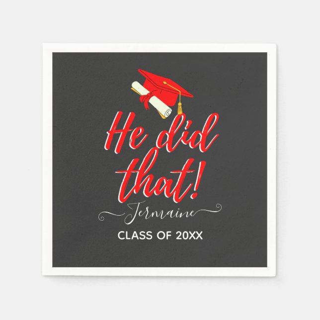 He Did That| Red Funny Graduation Napkin (Front)