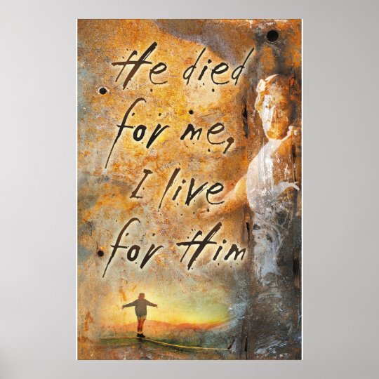 HE DIED FOR ME - Jesus Christ Religious Poster | Zazzle.co.uk