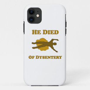 He Died Of Dysentery Notebook iPhone 11 Case