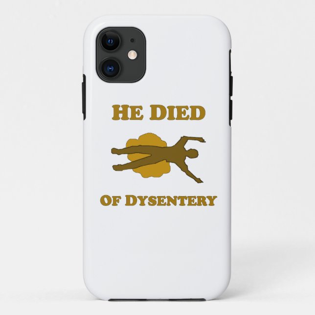 He Died Of Dysentery Notebook Case-Mate iPhone Case (Back)
