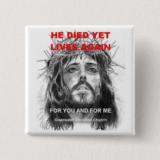 He Died Yet Lives 15 Cm Square Badge (Front)