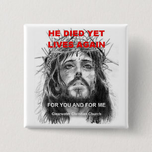 He Died Yet Lives 15 Cm Square Badge