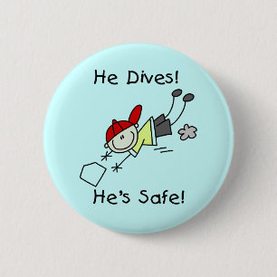 He Dives He's Safe Tshirts and Gifts 6 Cm Round Badge