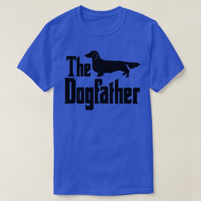 he Dogfather  long haired Dachshund funny dog gift T-Shirt (Design Front)