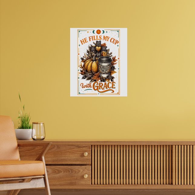 He Fills My Cup...  Poster (Living Room 2)