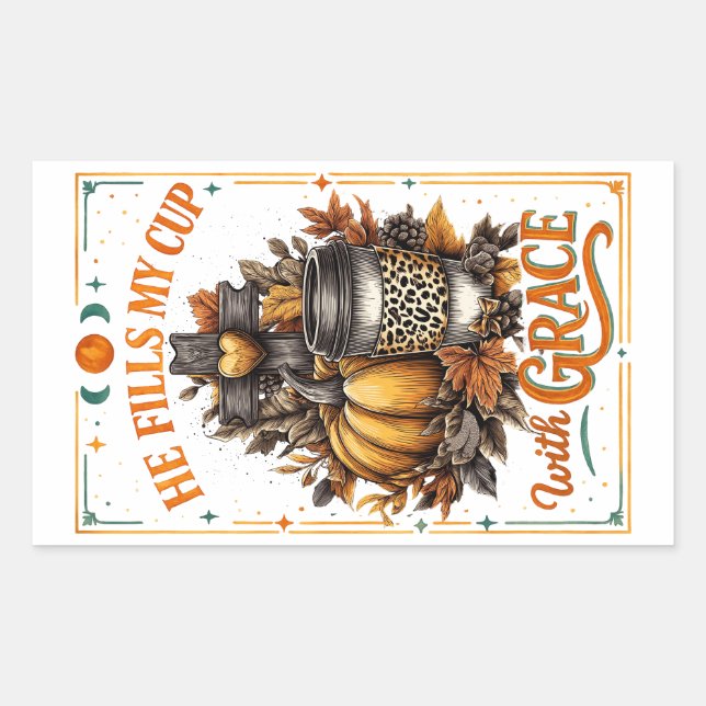 He Fills My Cup...  Rectangular Sticker (Front)