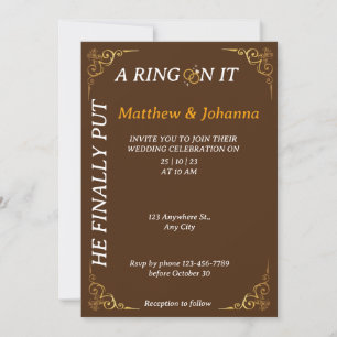 He Finally Put a Ring on It Invitation