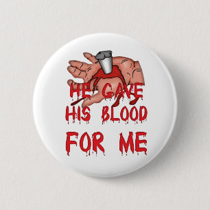 He Gave His Blood Christian 6 Cm Round Badge