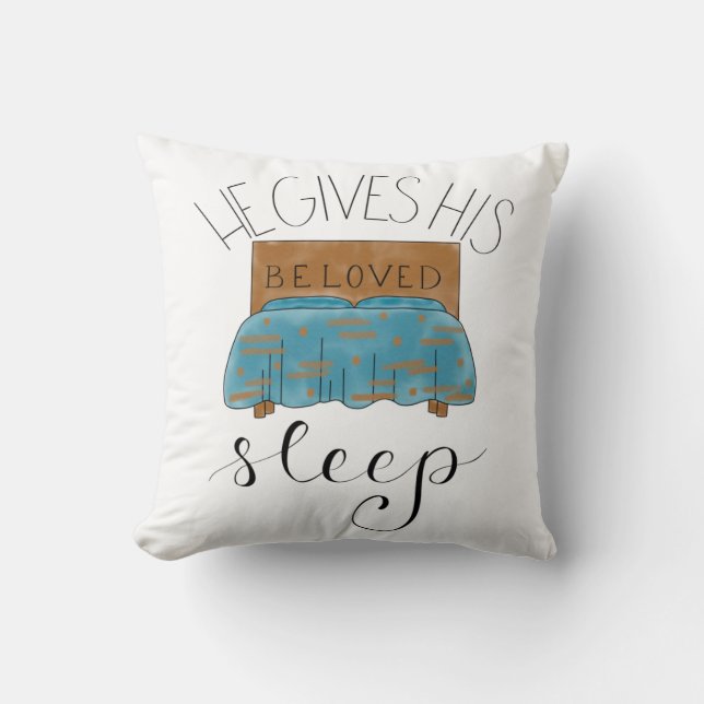 He Gives His Beloved Sleep || Bible Verse Cushion (Front)