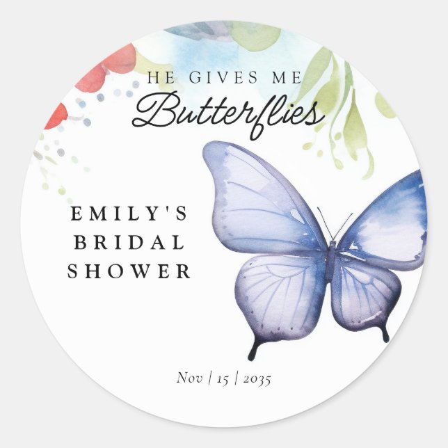 He Gives Me Butterflies Bridal Shower Classic Round Sticker (Front)