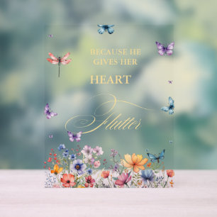 He gives me butterflies Wildflowers Bridal Shower  Acrylic Sign