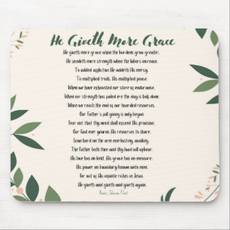 He Giveth More Grace Mouse Pad