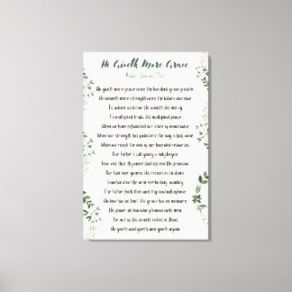 He Giveth More Grace Wrapped Canvas