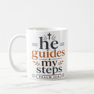 He Guides My Steps Inspirational Christian Quote Coffee Mug