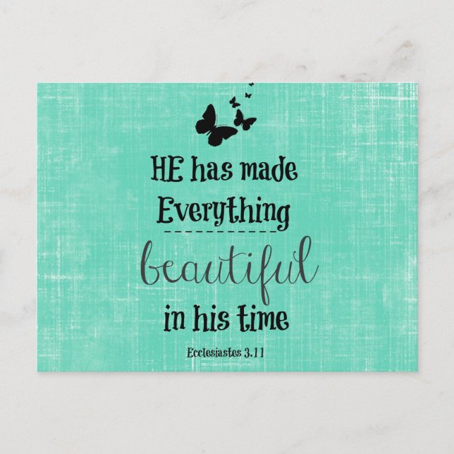 He has made everything beautiful bible verse postcard (Front)