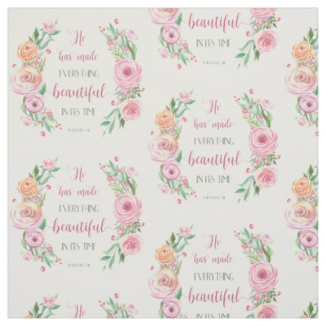 He Has Made Everything Beautiful Ecclesiastes 3:11 Fabric (Swatch)