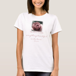 He has made everything beautiful in its time. T-Shirt