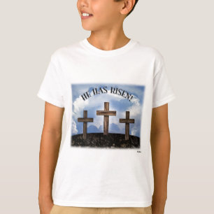 He Has Risen 3 Rugged Crosses T-Shirt