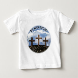 He Has Risen 3 Rugged Crosses with Lord's Prayer Baby T-Shirt