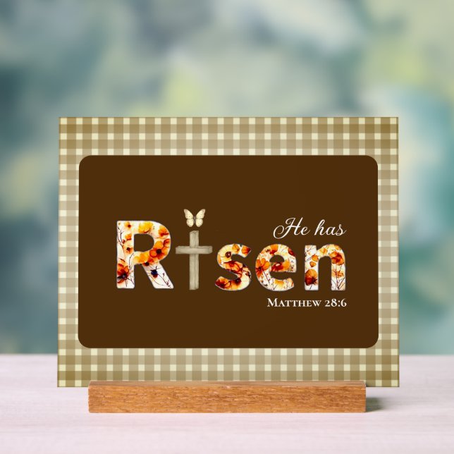 He has Risen Bible Verse Cross Religious Easter  Acrylic Sign (Neutral)