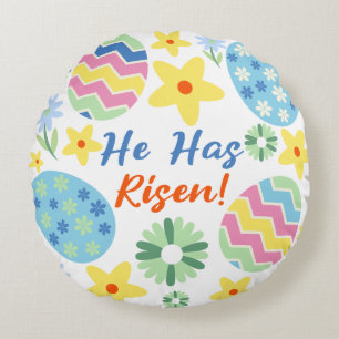 He Has Risen Easter  Round Cushion