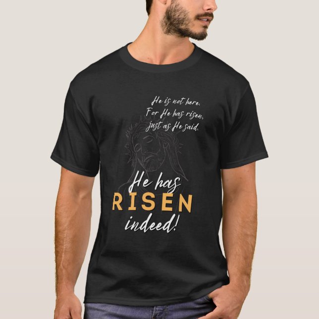 He Has Risen Jesus Christian Happy Easter Thorns R T-Shirt (Front)