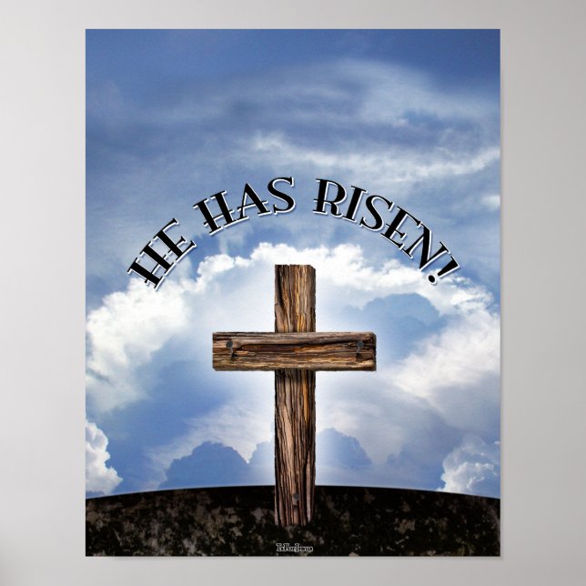 He Has Risen Rugged Cross Sky Poster (Front)